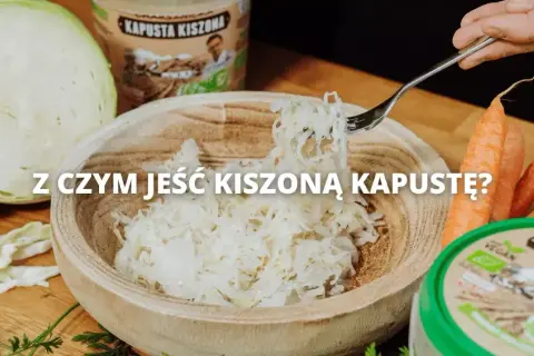 Surówka z kiszonej kapusty do czego pasuje – idealne połączenia smakowe
